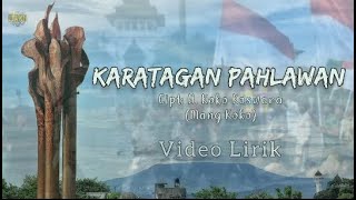 KARATAGAN PAHLAWAN (Video Lirik)