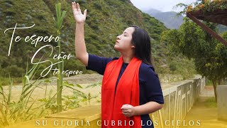 Vídeo de Te Espero Señor Te Espero