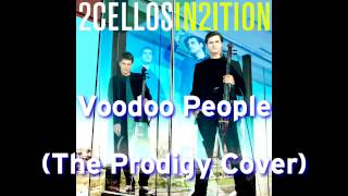 2Cellos - Voodoo People (The Prodigy Cover) - In2ition Album [2013] HD