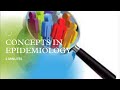 Concepts in epidemiology