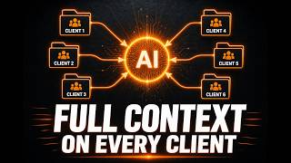 I Gave AI the Full Context on All My Clients. Here's What it Can Do