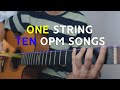 1 STRING 10 OPM SONGS