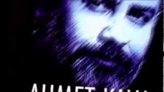 Video thumbnail of "AHMET KAYA ☆ Kadınlar [Yıldızlar ve Yakamoz]"