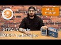 XTRA-N-Serie MPPT Solarladeregler Produktvorstellung