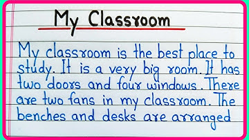 My classroom essay in English | Write an essay on my classroom | Paragraph on my classroom
