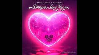 Deeper Love feat  DJ Waffles & Sarah Jordan and Matt Von PRESS START Remix