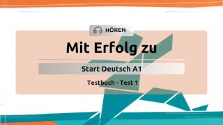 Successfully Start Deutsch A1: Test Book - Listening - Test 1 (with answers)