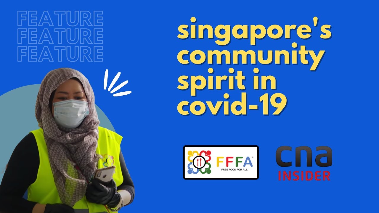 CNA Insider Feature: Singapore's Community Spirit in Covid-19