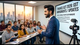 finance act 2026 GST amendments 2026 / updates Ship To GSTIN mandate being deferred finance act 2026 GST amendments 2026 / updates Ship To GSTIN mandate being deferred
