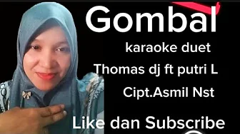 Gombal karaoke duet tapsel terbaru thomas dj ft putri L tanpa vocal cowok Gombal karaoke duet tapsel terbaru thomas dj ft putri L tanpa vocal cowok