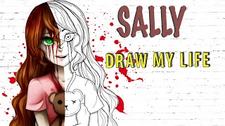 Sally : Draw My Life