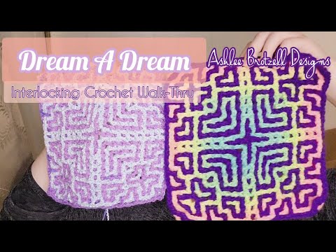 Interlocking Crochet Walk-thru for "Dream A Dream" Center-Out Square Pattern