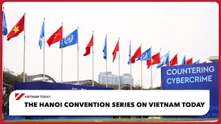 The Hanoi Convention Series on Vietnam Today | Vietnam Today