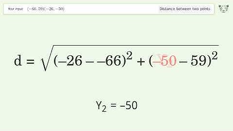 Find the distance between two points p1 (-66,59) and p2 (-26,-50): Step-by-Step Video Solution