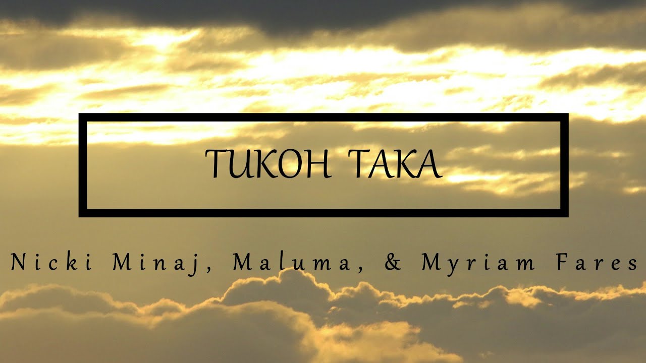 Tukoh Taka (Lyrics / Letra) Official FIFA Anthem Nicki Minaj, Maluma, & Myriam Fares YouTube