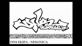 Dns Ekipa - Nesonica Feat Mighty N - 2Nd Single 2011
