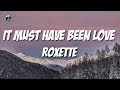 Roxette  it must have been love lyrics  ytaudioofficial