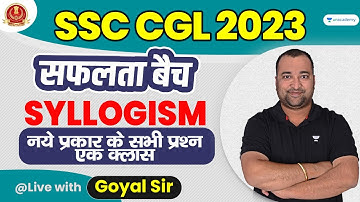 SSC CGL 2022-2023 I Syllogism के नए प्रकार के सभी प्रश्न एक ही क्लास में I Sumit Goyal