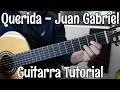 Querida - Tutorial de Guitarra ( Juan Gabriel ) Para Principiantes