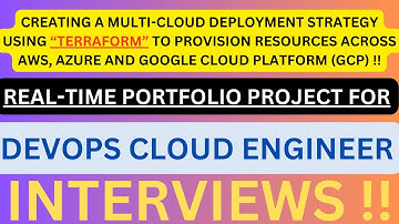 "DEVOPS CLOUD ENGINEER, REAL-TIME PORTFOLIO PROJECT", TERRAFORM for Multi-Cloud Deployment Strategy