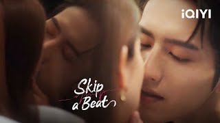 A quarrel between Gu Yi and Qiao Jing | Skip a Beat EP2 | iQIYI Philippines