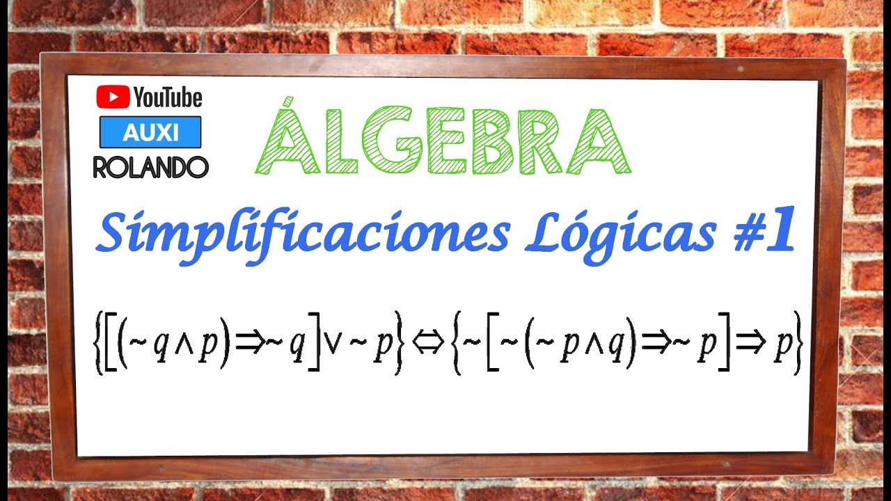 Simplificaciones Lógicas Ejercicio #1