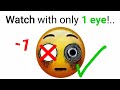 Watch this video without using both eyes! 👁