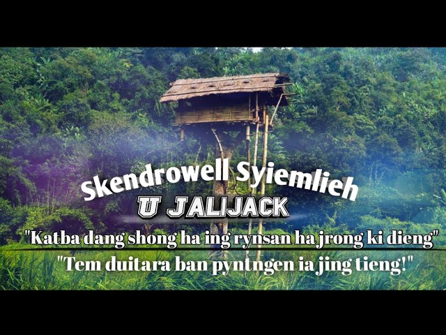 Dmikstar Lyngdoh | U Jalijack | Lyric Video | Old Khasi Song | class=