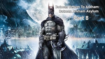 Batman Arkham Asylum Remasterd Playthrough Part 8 (End) - [4K] No Commentary | NotBuddyWafflez