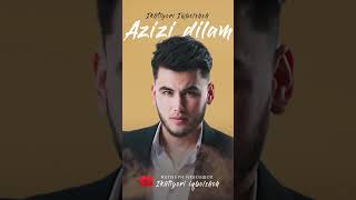 Azizi Dilam - Ikhtiyori Iqbolshoh