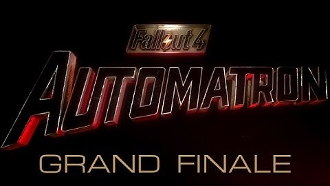 Fallout 4: Automatron - Grand Finale - The Mechanist