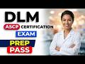 DLM ASCP Exam: The Ultimate 2026 Guide To Pass On Your First Attempt Without Failing
