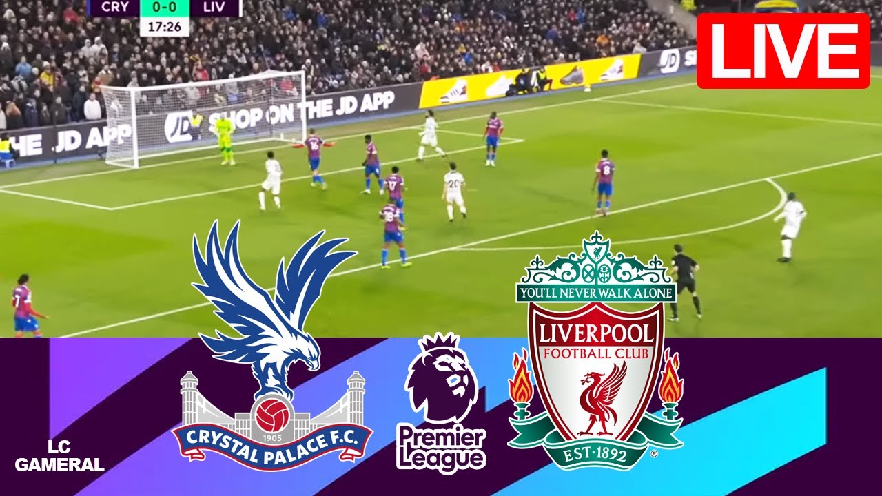 CRYSTAL PALACE VS LIVERPOOL LIVE PREMIER LEAGUE 2023 24 FULL MATCH crystal-palace-vs-liverpool-live-premier-league-2023-24-full-match