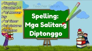 (TAGALOG) 20 ITEMS SPELLING: MGA SALITANG DIPTONGGO | TEACHER FARRAH