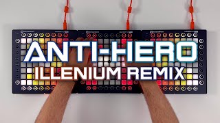 Taylor Swift - Anti-Hero (Illenium Remix) // Triple Launchpad Cover