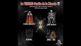 La VERDAD Oculta de la Muerte 💀: Santa Muerte, San La Muerte, Azrael y Anubis (NO es lo que crees)
