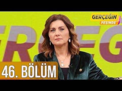 Gerçeğin Peşinde 46. Bölüm