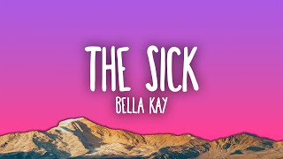 Download Lagu Bella Kay - The Sick MP3 Download Lagu Bella Kay - The Sick MP3