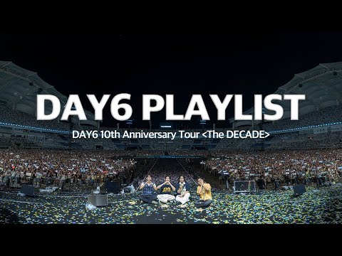 Playlist 데이식스 DAY6 콘서트 플레이리스트 데이식스 10주년 콘서트 The DECADE 고양콘 셋리스트 플리 데이식스 노래 모음