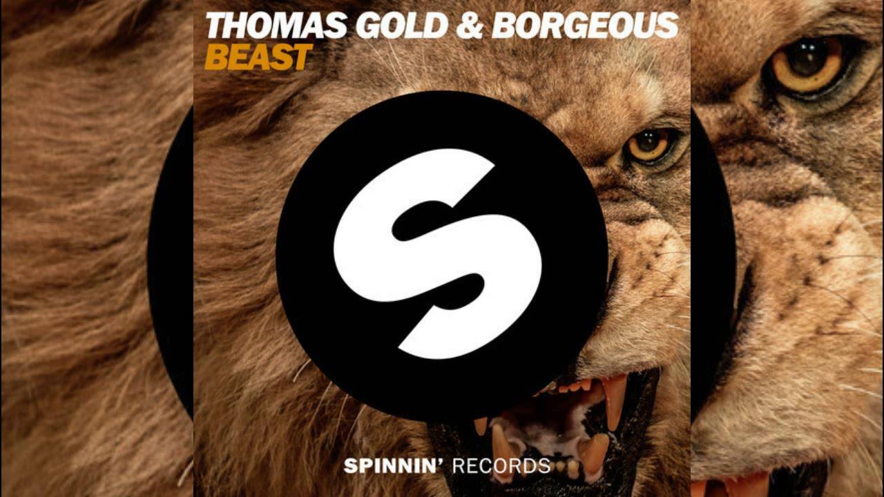 Thomas Gold & Borgeous - Beast (Original Mix)