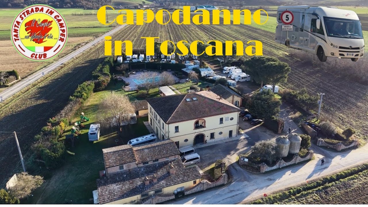 Capodanno 2026 in Toscana con Tanta Strada in Camper Club
