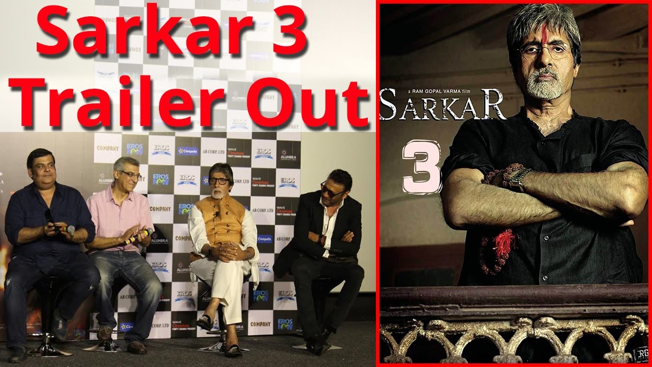 Sarkar 3 Trailer launch| Big B | Ram Gopal Varma| Jackie Shroff | Yami Gautam