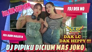 DJ MAS JOKO ‼️ OT LC21 ENTERTAINMENT ‼️ DUO FDJ CANTIK ‼️ FDJ AUDI KALISTA FEAD FDJ DEK MO