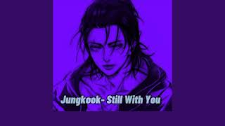 Jungkook - Still With You (speed up ) / tiktok version Resimi