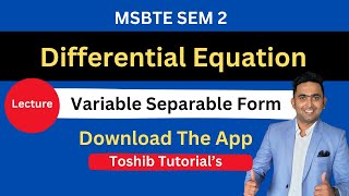 Toshib Tutorial Differential Equation | Variable Separable Form | MSBTE