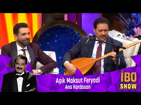 Aşık Maksut Feryadi - ANA HARDASAN