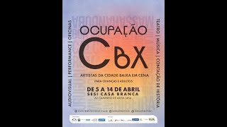 Ocupacao CBX  - video institucional