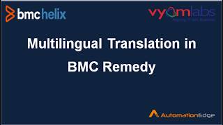 BMC Helix ITSM and BMC SmartIT Language Translator Capability screenshot 4