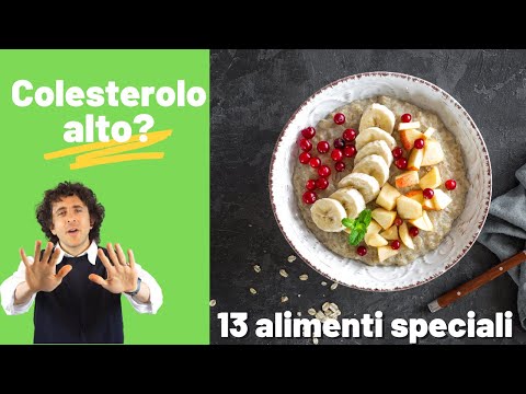 Colesterolo alto e dieta: i 13 super-alimenti per abbassare i valori