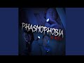 Phasmophobia the musical feat natewantstobattle
